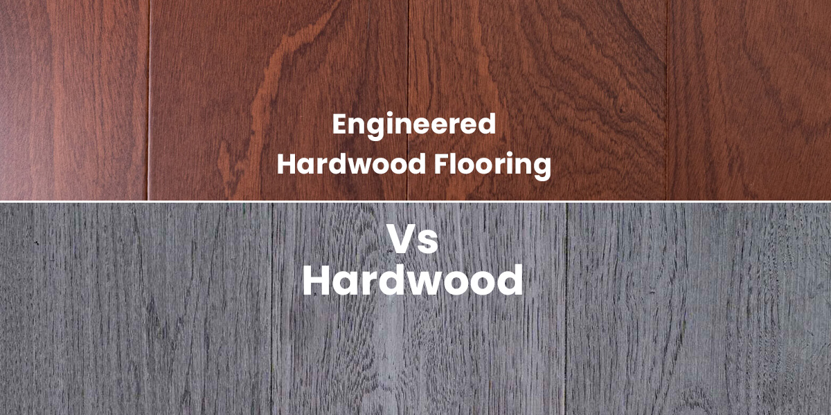 Engineered hardwood flooring vs hardwood